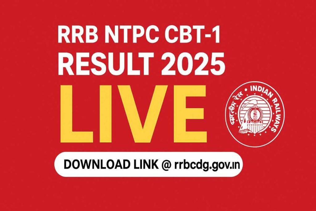 RRB NTPC CBT-1 Result 2025 Live – Download Railway Recruitment Board NTPC Result, Cut Off Marks and Merit List at rrbcdg.gov.in