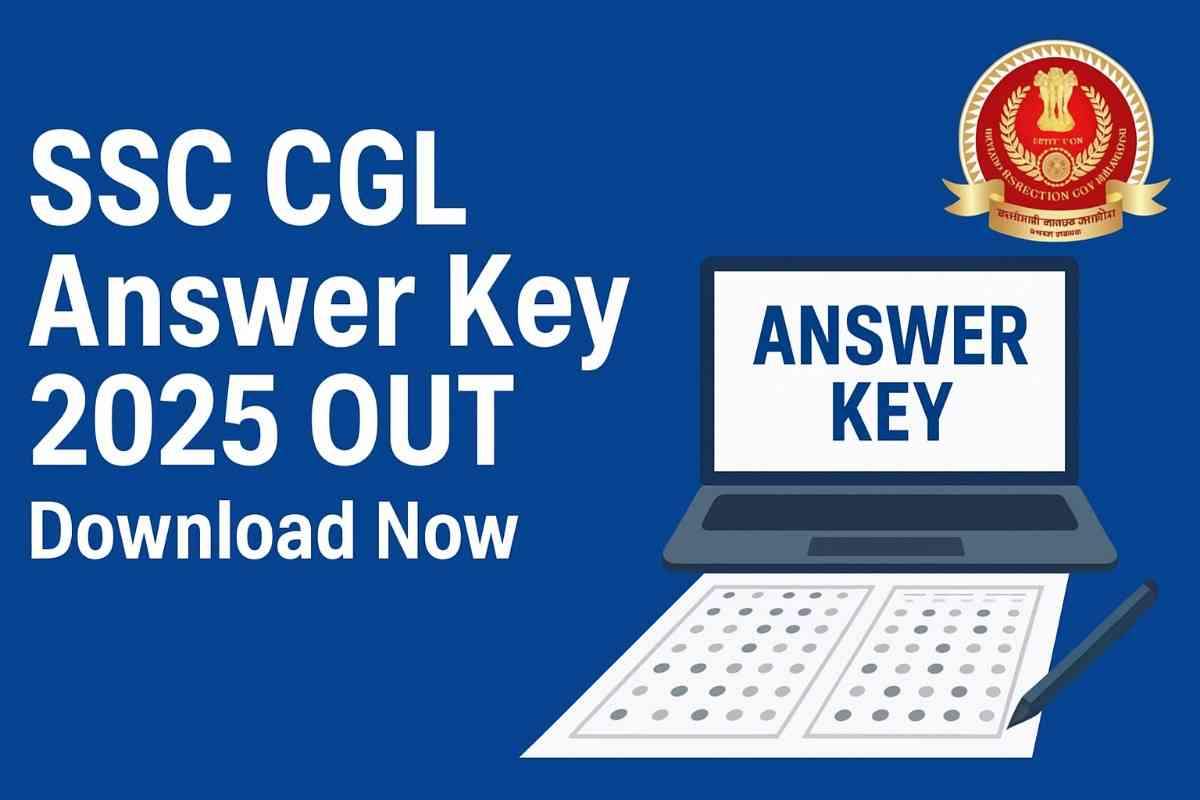 “SSC CGL Answer Key 2025 OUT – Download Now