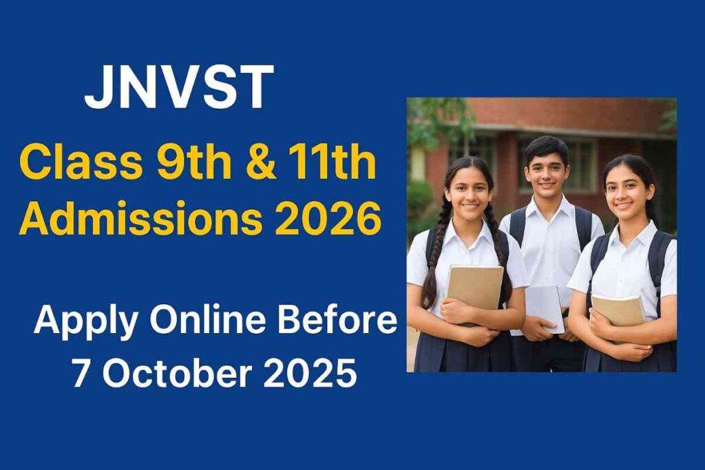 JNVST 2026 Admissions – Class 9 & 11 Apply Online Before 7 October
