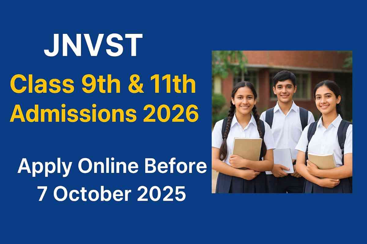 JNVST 2026 Admissions – Class 9 & 11 Apply Online Before 7 October