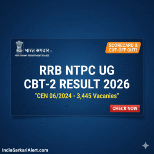 RRB NTPC 10+2 UG CBT-2 Result 2026 Download Scorecard - indiasarkarialert.com