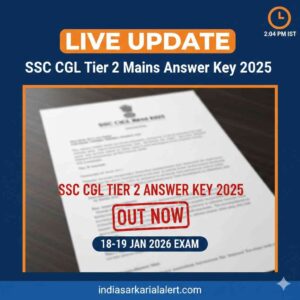 SSC CGL Tier 2 Answer Key 2025 Mains Exam Live Updates indiasarkarialert.com