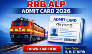 Railway RRB ALP Admit Card 2026 Download Link