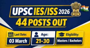 UPSC IES ISS Recruitment 2026 Notification