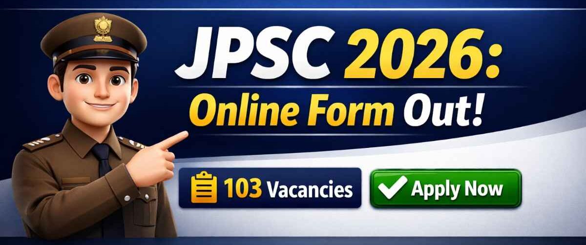 JPSC Civil Services 2026 Recruitment Notification and Vacancy Details