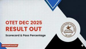 BSE Odisha OTET December 2025 Result Out Scorecard and Pass Percentage IndiaSarkariAlert