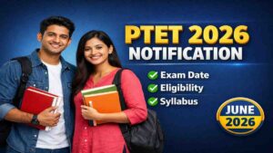 Rajasthan PTET 2026 Notification by VMOU Kota - Exam Date and Eligibility Details
